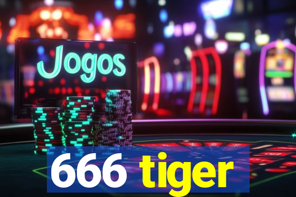 666 tiger